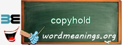 WordMeaning blackboard for copyhold